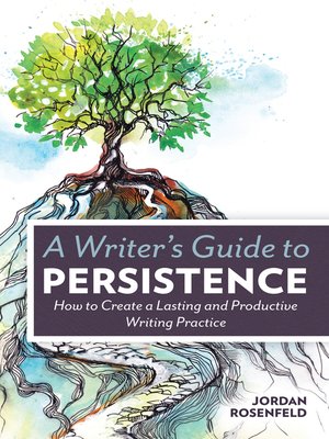 cover image of A Writer's Guide to Persistence